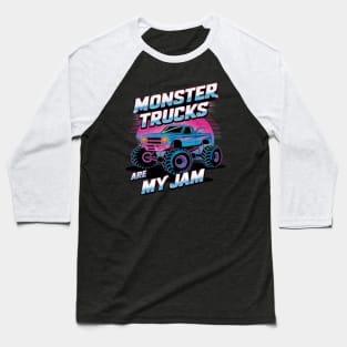 Monster Trucks Are My Jam Monster Truck Baseball T-Shirt